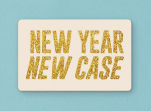 NEW YEAR, NEW CASE